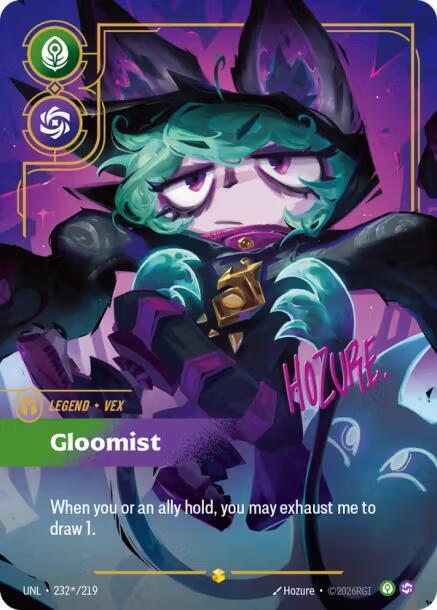 Vex - Gloomist (Signature) UNL 232*/219 Showcase