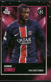 Ousmane Dembele 2024-25 Topps Showtime UEFA Club Competitions NNO