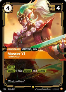 Master Yi - Tempered (Alternate Art) UNL 113a/219 Showcase