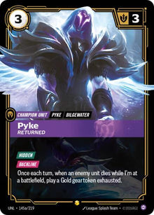 Pyke - Returned (Alternate Art) UNL 145a/219 Showcase