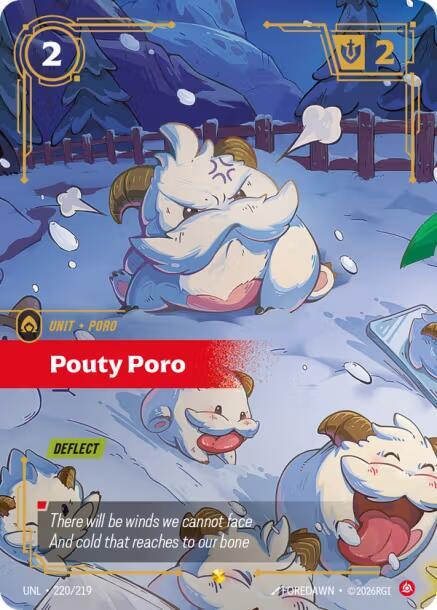 Pouty Poro (Overnumbered) UNL 220/219 Showcase