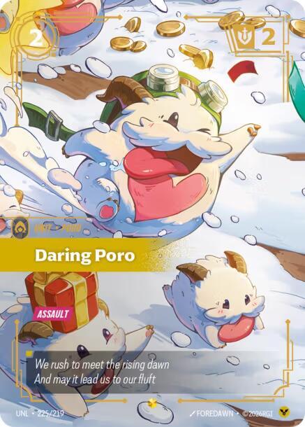 Daring Poro (Overnumbered) UNL 225/219 Showcase
