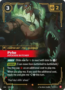 Pyke - Dockside Butcher UNL 028/219 Epic