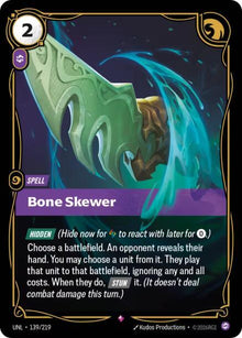 Bone Skewer UNL 139/219 Rare