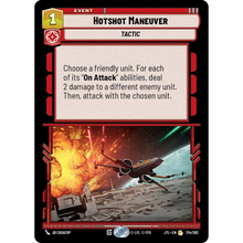 Star Wars Unlimited - Hotshot Maneuver No. 672 R Foil