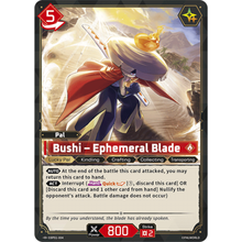 Bushi – Ephemeral Blade EBP01-004 R