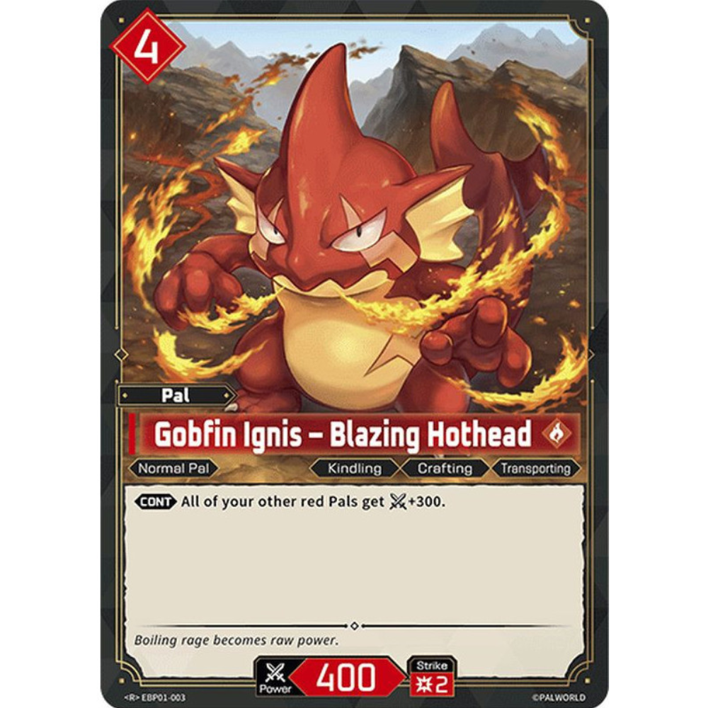Gobfin Ignis – Blazing Hothead EBP01-003 R