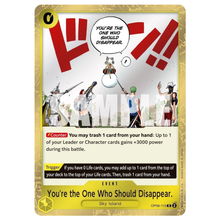 You're the One Who Should Disappear OP06-115 R (ENG)